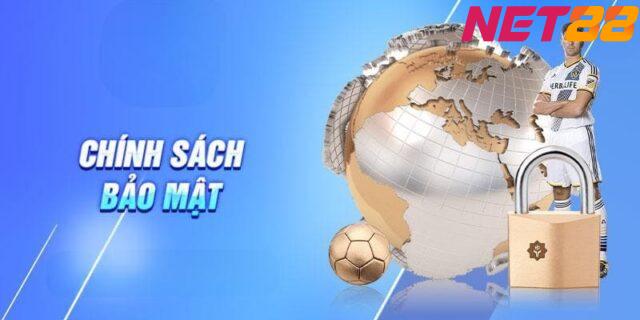 Tại Sao Chính Sách Bảo Mật Net88 Đáng Tin Cậy?